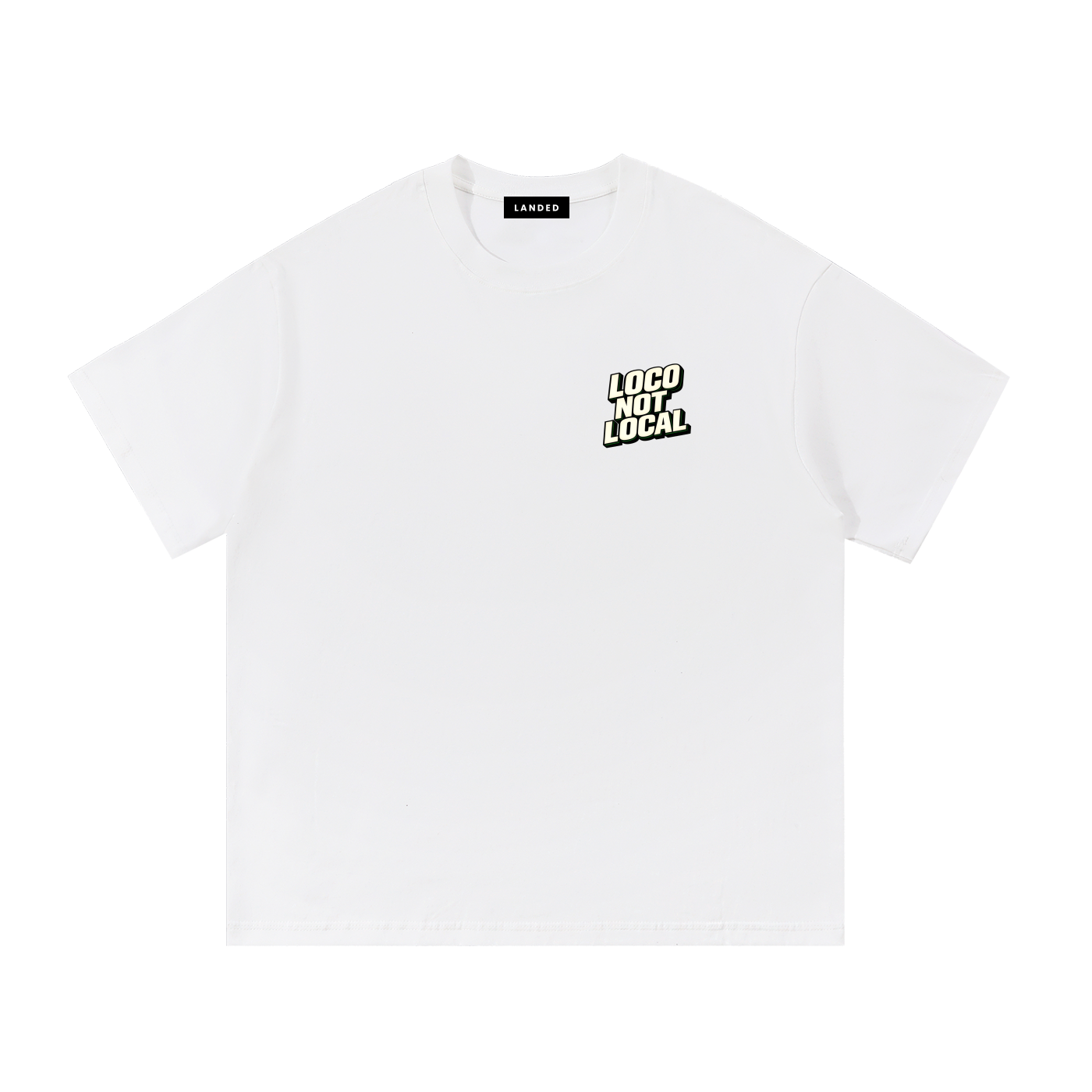 Loco Not Local Essential Cotton T-Shirt